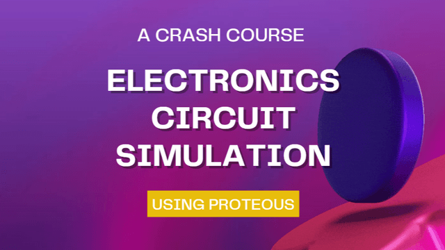 Electronic Circuit Design & Circuit Simulation Course